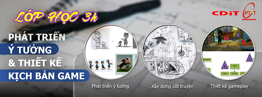 Lớp học 3 giờ: Phát triển ý tưởng và thiết kế kịch bản Game